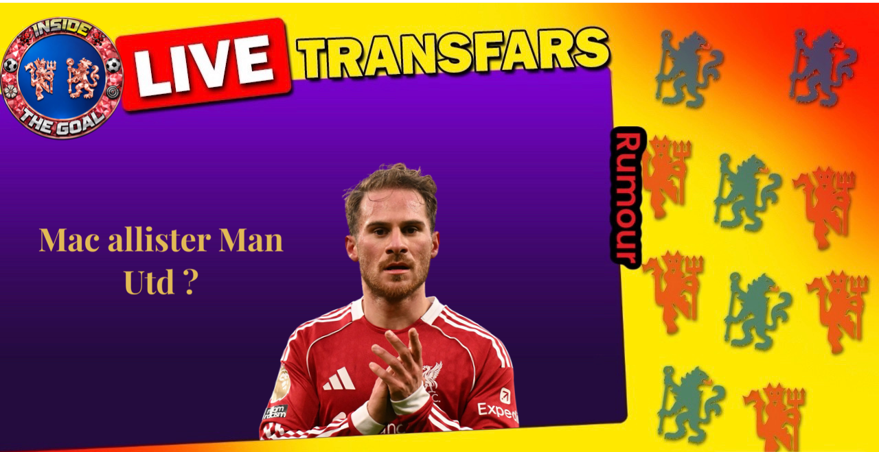 Mac allister to Man Utd ?